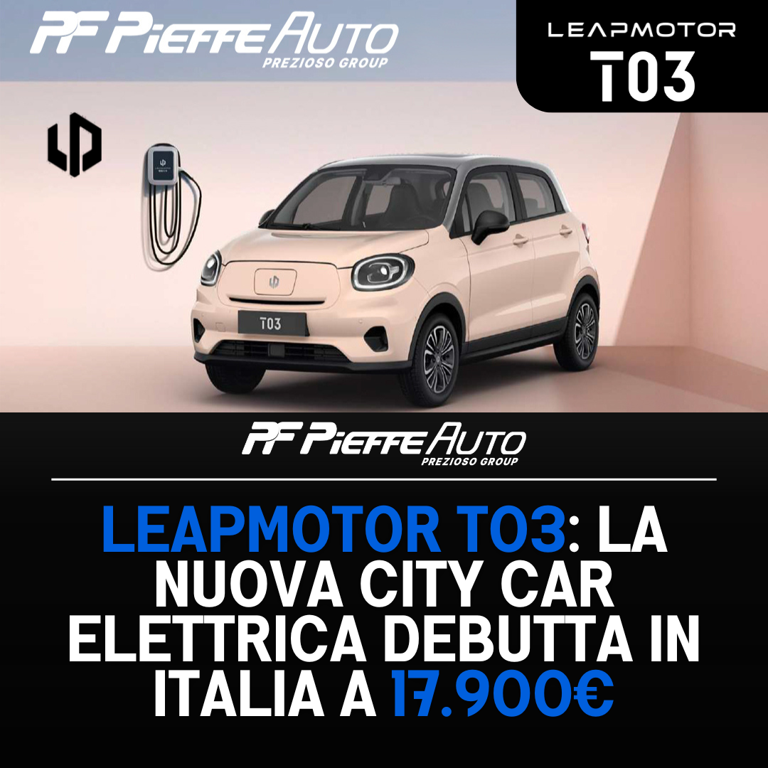 Leapmotor T03: La Nuova City Car Elettrica Debutta in Italia a 17.900 ...